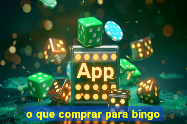 o que comprar para bingo