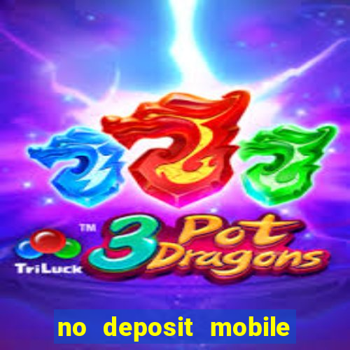 no deposit mobile casino bonus uk