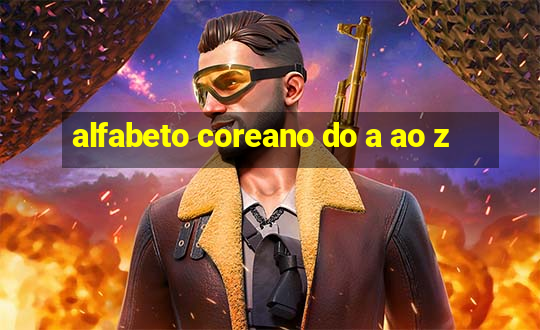 alfabeto coreano do a ao z