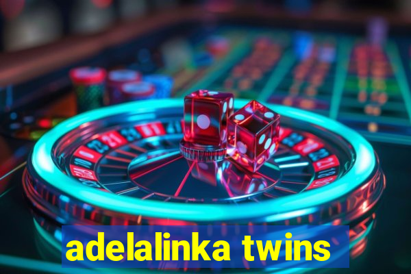 adelalinka twins