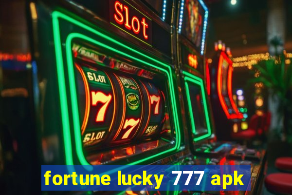 fortune lucky 777 apk