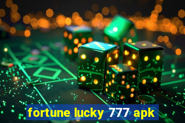 fortune lucky 777 apk