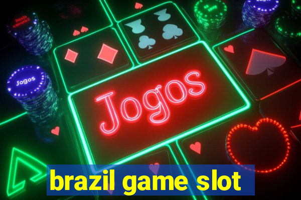 brazil game slot