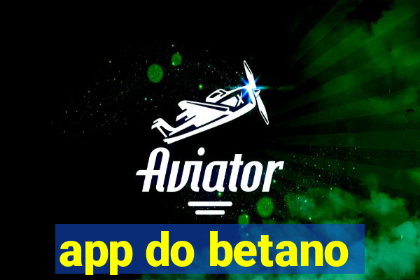 app do betano