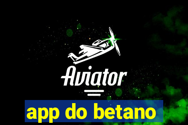 app do betano