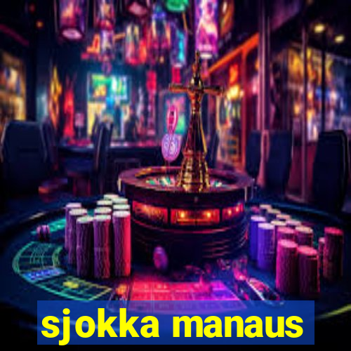 sjokka manaus