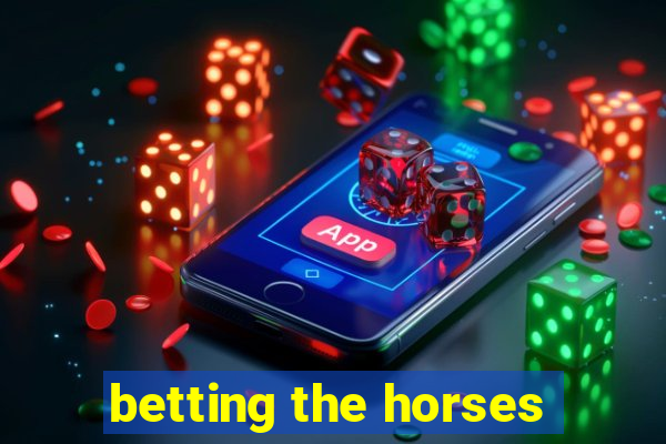 betting the horses