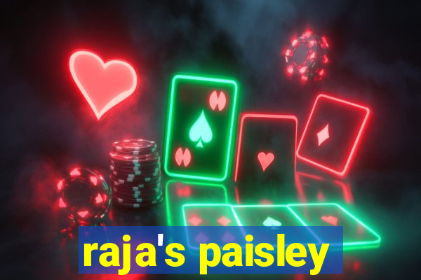 raja's paisley