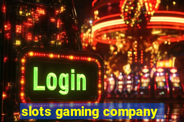 slots gaming company