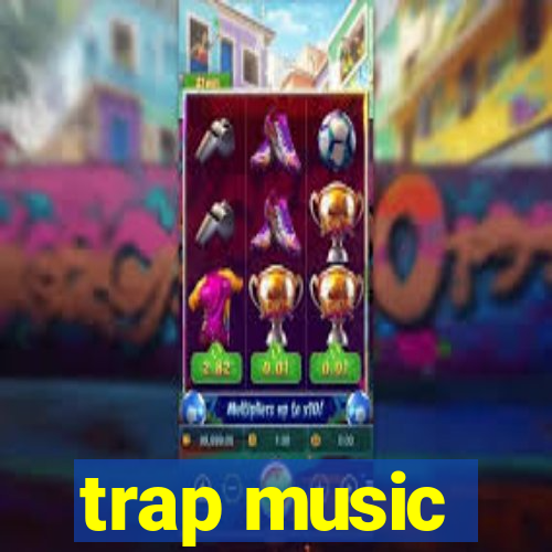 trap music