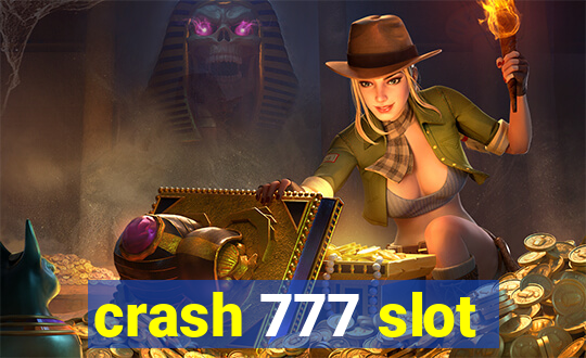 crash 777 slot