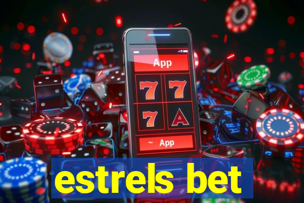 estrels bet