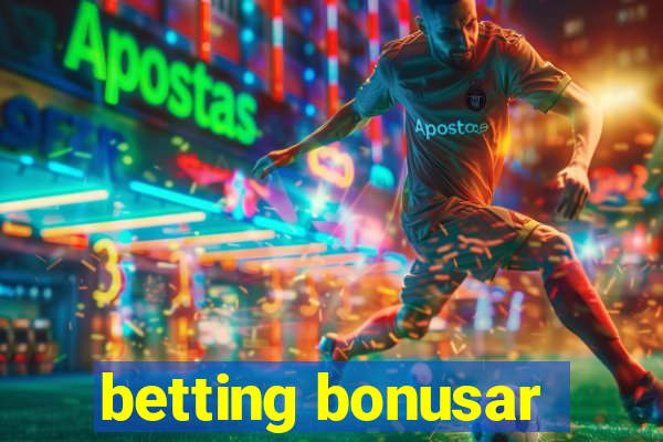 betting bonusar