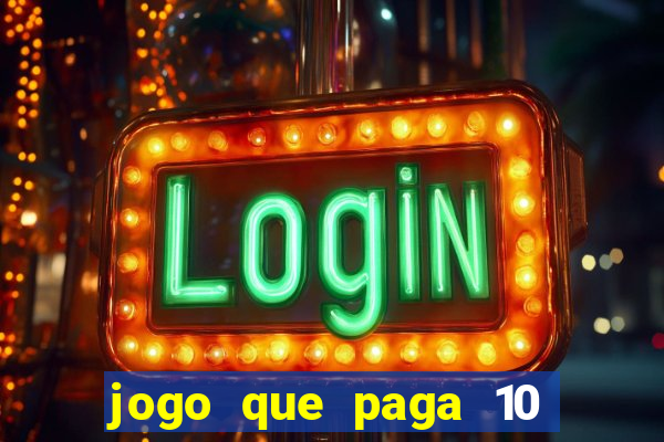 jogo que paga 10 reais no cadastro