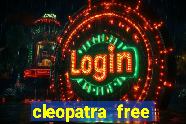 cleopatra free slots machines