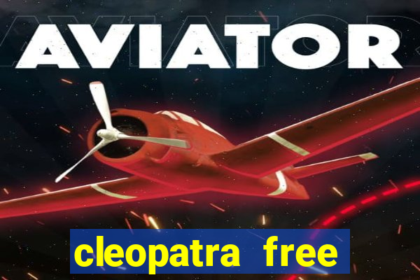 cleopatra free slots machines