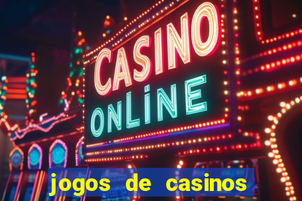 jogos de casinos gratis maquinas