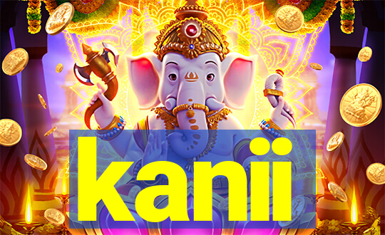 kanii