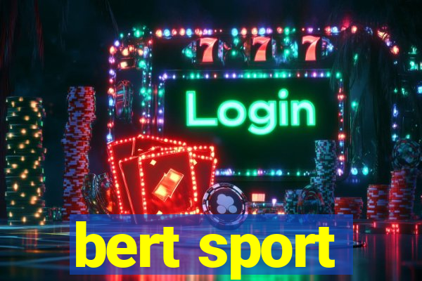 bert sport