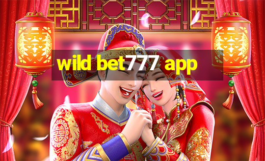 wild bet777 app