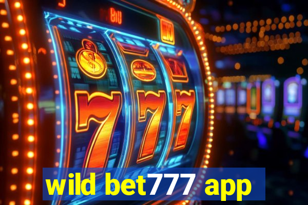 wild bet777 app