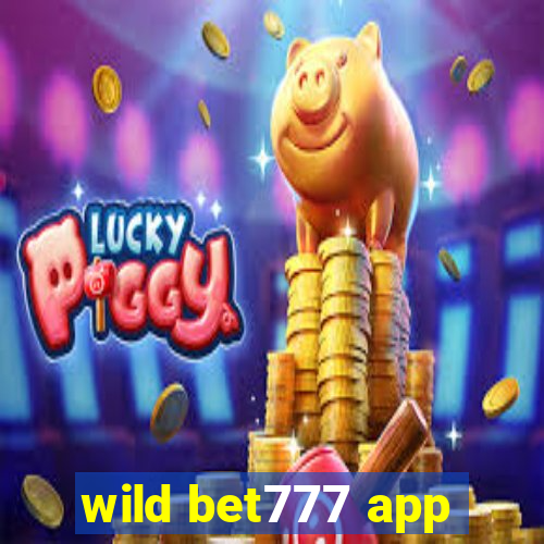 wild bet777 app