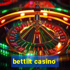 bettilt casino