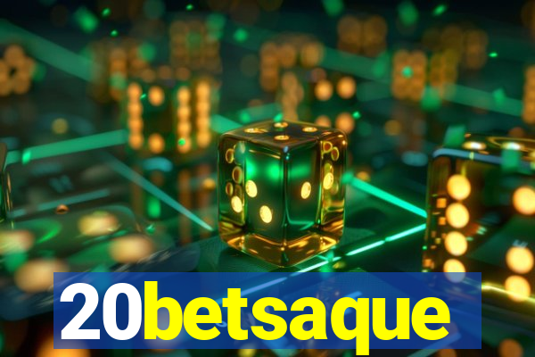 20betsaque