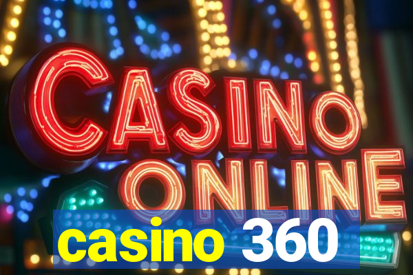 casino 360