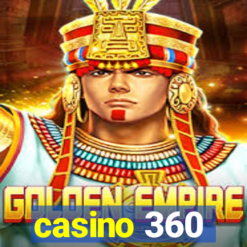 casino 360