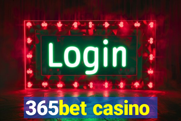 365bet casino