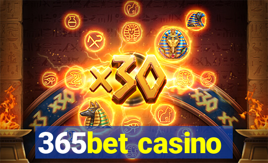 365bet casino