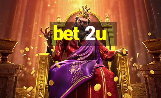 bet 2u