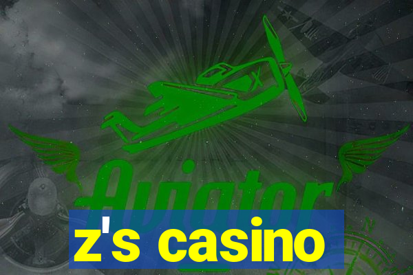 z's casino