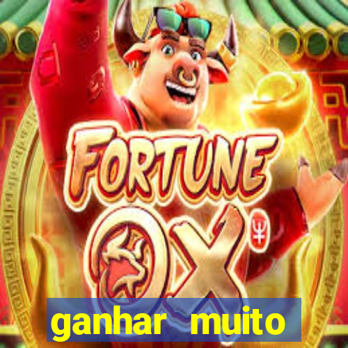 ganhar muito dinheiro jogando