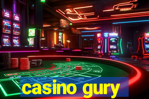 casino gury