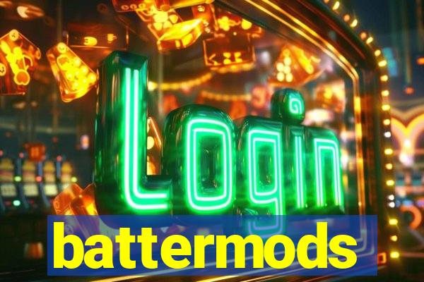 battermods