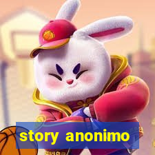 story anonimo