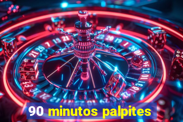 90 minutos palpites