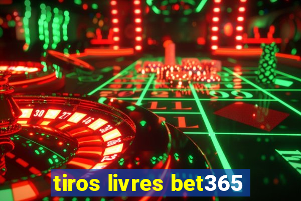 tiros livres bet365