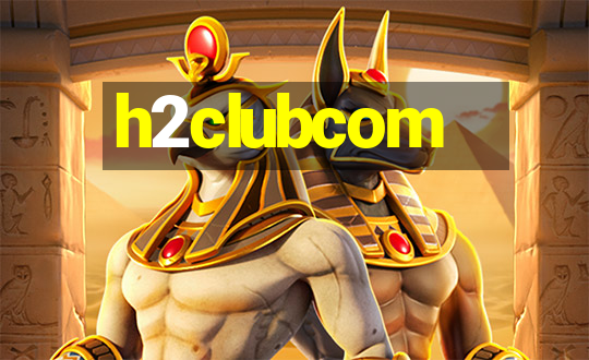 h2clubcom