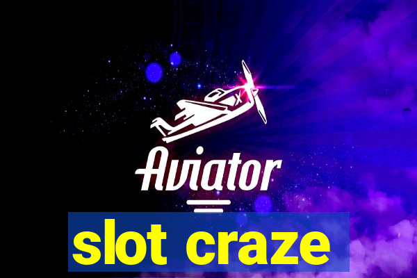 slot craze