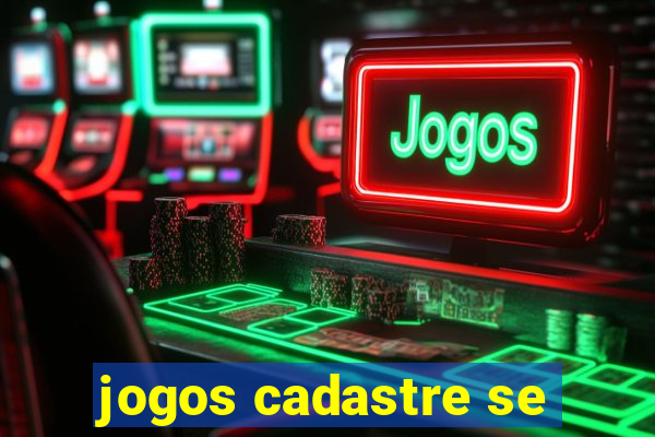 jogos cadastre se