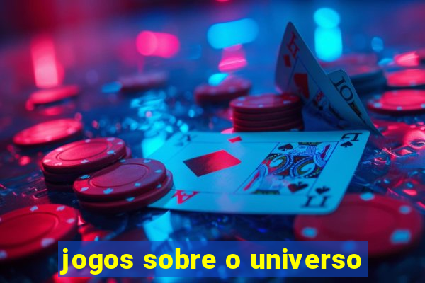 jogos sobre o universo