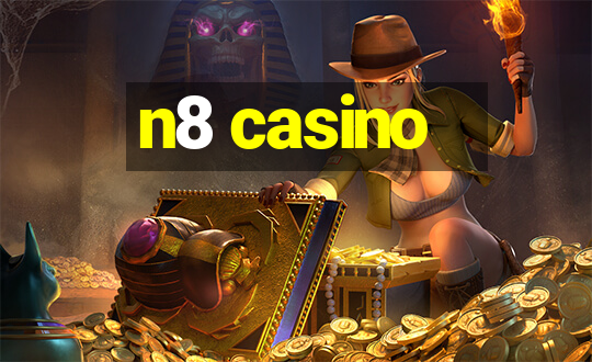 n8 casino