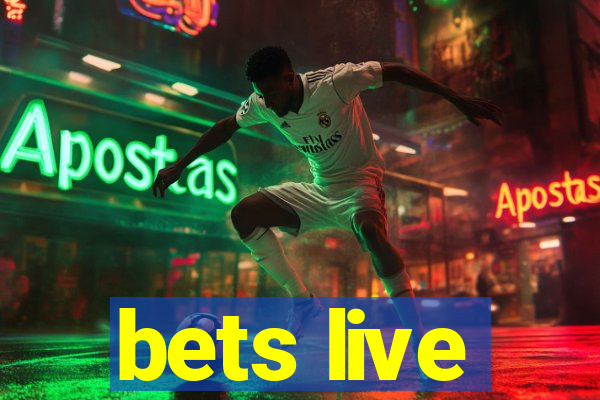 bets live