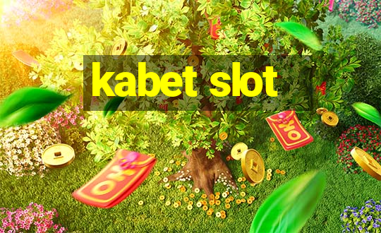 kabet slot