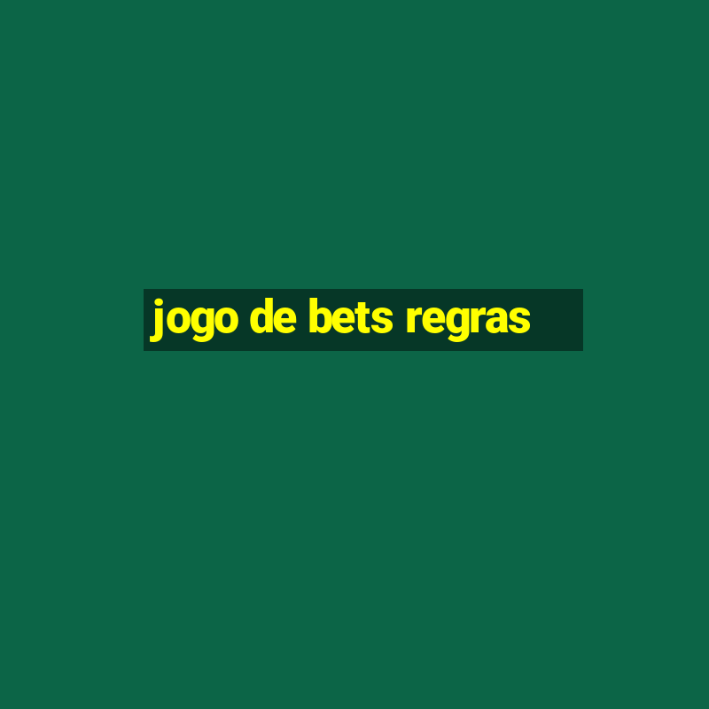 jogo de bets regras