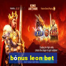 bónus leon bet