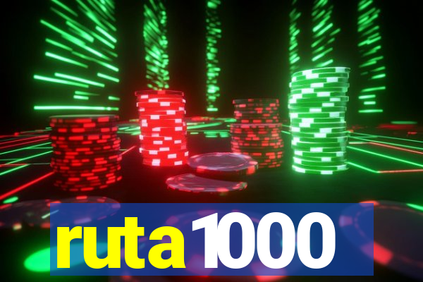 ruta1000